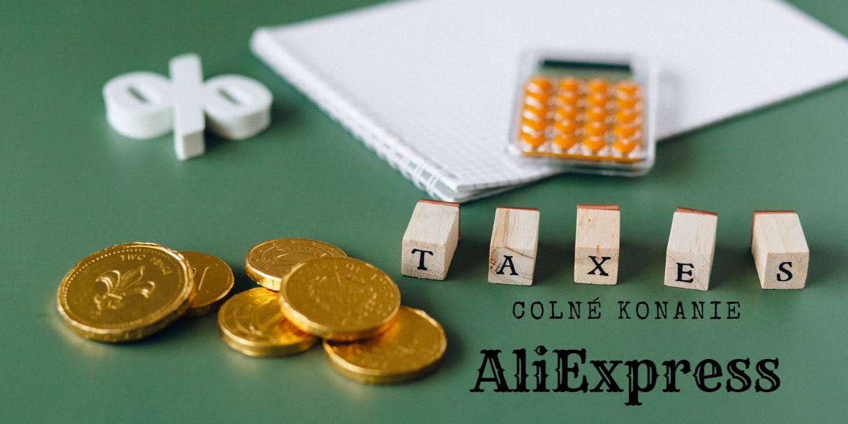 Colné konanie pri objednávkach z AliExpress. Peniaze ktoré zaplatíš ti budú vrátené