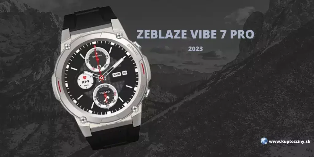 Brutálne Smartwatch Zeblaze Vibe 7 Pro za výhodnú cenu.